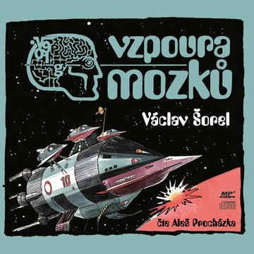 Vzpoura mozků audiobook, Václav Šorel