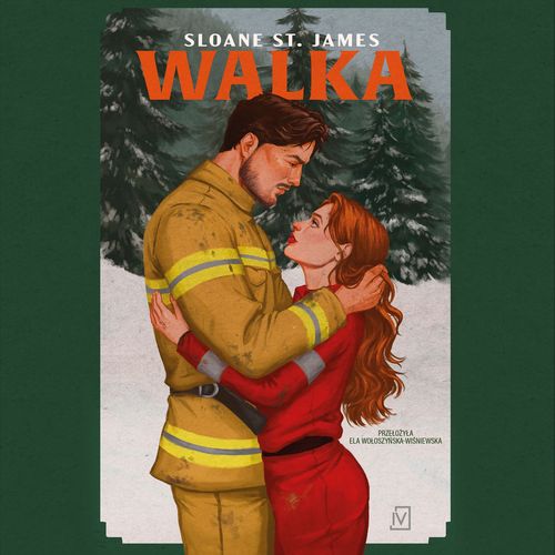 Walka. Sky Ridge Hotshots. Tom 1 Audiobook Sloane St. James