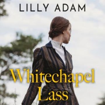 Whitechapel Lass audiobook, Lilly Adam