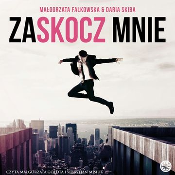 Zaskocz mnie audiobook, Małgorzata Falkowska