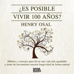 ¿Es posible vivir 100 años?, Henry Osal