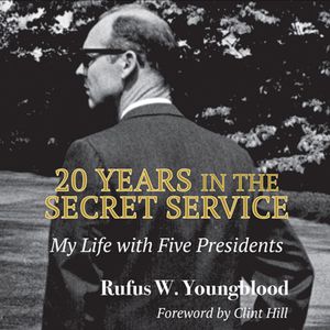 20 Years in the Secret Service, Rufus W. Youngblood