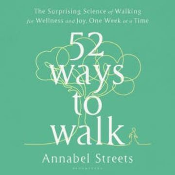 52 Ways to Walk audiobook, Annabel Streets