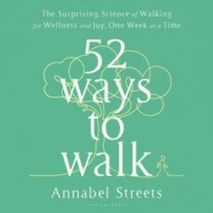 52 Ways to Walk, Annabel Streets