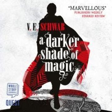 A Darker Shade of Magic audiobook, V.E. Schwab