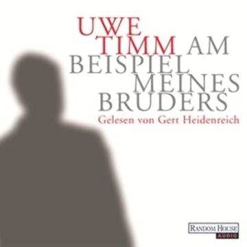 Am Beispiel meines Bruders audiobook, Uwe Timm