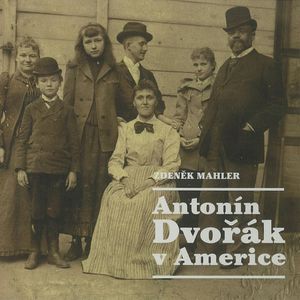 Antonín Dvořák v Americe, Zdeněk Mahler
