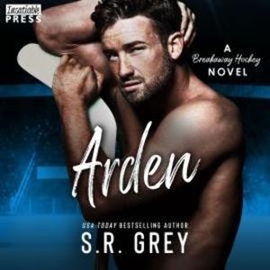 Arden - Breakaway Hockey - Breakaway Hockey, Book Two, Book 2 (Unabridged), S.R. Grey