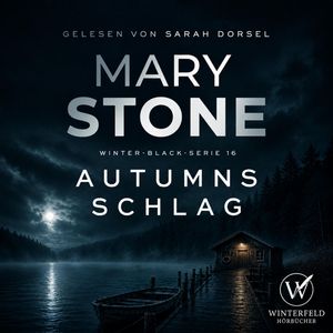 Autumns Schlag - Thriller ( Winter-Black 16 ), Mary Stone