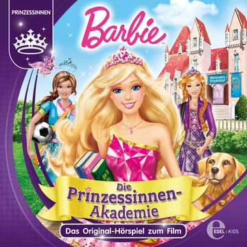Barbie: Die Prinzessinnen Akademie (Das Original-Hörspiel zum Film) audiobook, Thomas Karallus