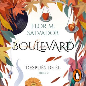Boulevard. Libro 2 (edición revisada por la autora), Flor M. Salvador