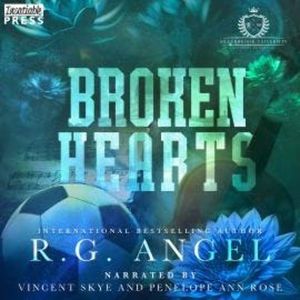 Broken Hearts - Silverbrook University (Unabridged), R.G. Angel