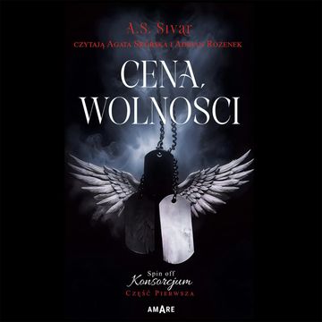 Cena wolności. Spin off Konsorcjum Część Pierwsza audiobook, A.S. Sivar