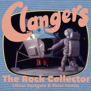 Clangers - The Rock Collector, Oliver Postgate
