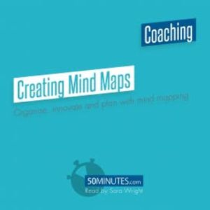 Creating Mind Maps, 50minutes