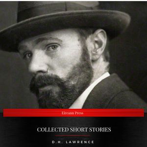 D.H. Lawrence: Collected Short Stories, D.H. Lawrence