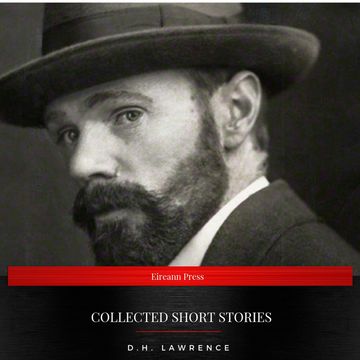 D.H. Lawrence: Collected Short Stories audiobook, D.H. Lawrence