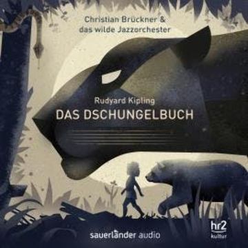Das Dschungelbuch - Ein Erzählkonzert (Gekürzt) audiobook, Christian Brückner, Das wilde Jazzorchester, Rudyard Kipling