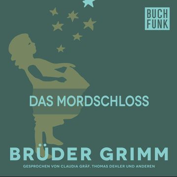 Das Mordschloss audiobook, Gebrüder Grimm