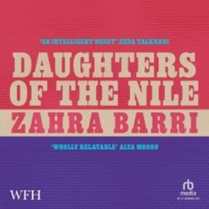 Daughters of the Nile, Zahra Barri