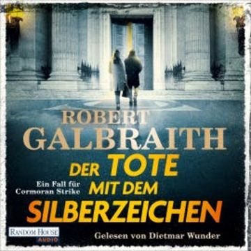 Der Tote mit dem Silberzeichen audiobook, Robert Galbraith