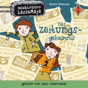 Detektivbüro LasseMaja - Das Zeitungsgeheimnis, Martin Widmark