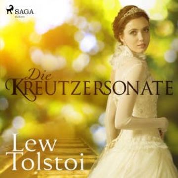 Die Kreutzersonate (Ungekürzt) audiobook, Lew Tolstoi