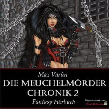 Die Meuchelmörder Chronik 2 audiobook, Max Varûn