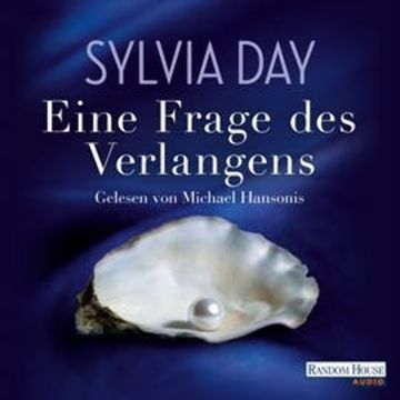 Eine Frage des Verlangens audiobook, Sylvia Day
