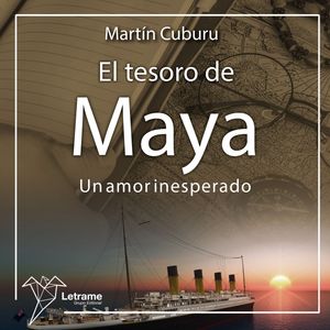 El tesoro de Maya, Martín Cuburu