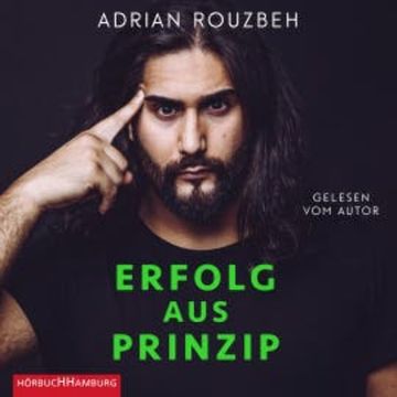 Erfolg aus Prinzip audiobook, Adrian Rouzbeh