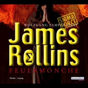 Feuermönche audiobook, James Rollins
