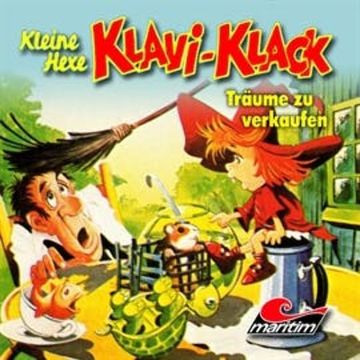 Träume zu verkaufen (Kleine Hexe Klavi-Klack 5) audiobook, Joachim von Ulmann