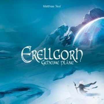 Geheime Pläne - Die Welt von Erellgorh, Band 3 (Ungekürzt) audiobook, Matthias Teut