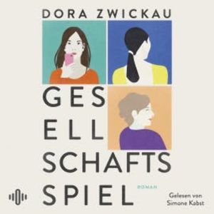 Gesellschaftsspiel, Dora Zwickau