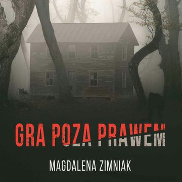 Gra poza prawem audiobook, Magdalena Zimniak