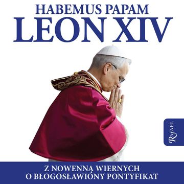 Habemus Papam Leon XIV audiobook, Dom Wydawniczy Rafael