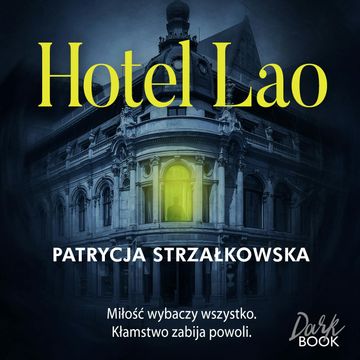 Hotel Lao audiobook, Patrycja Strzałkowska