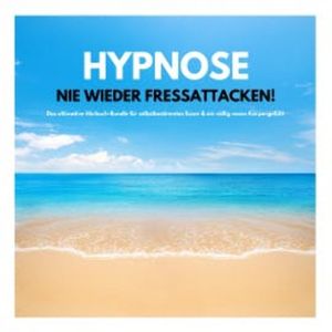 HYPNOSE: Nie wieder Fressattacken!, Patrick Lynen
