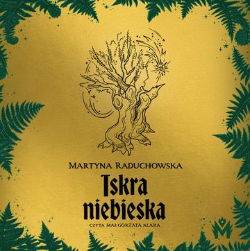 Iskra niebieska audiobook, Martyna Raduchowska