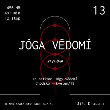 Jóga vědomí slovem 13 audiobook, Jiří Krutina