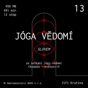 Jóga vědomí slovem 13, Jiří Krutina