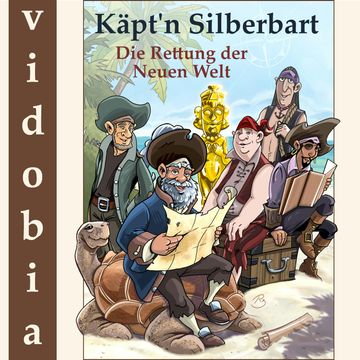 Käpt'n Silberbart - Die Rettung der Neuen Welt audiobook, Kigunage