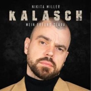 KALASCH - Mein Freund Slava, Nikita Miller