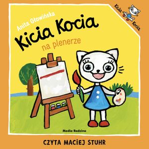 Kicia Kocia na plenerze, Anita Głowińska