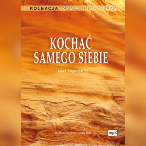Kochać samego siebie, Józef Augustyn SJ