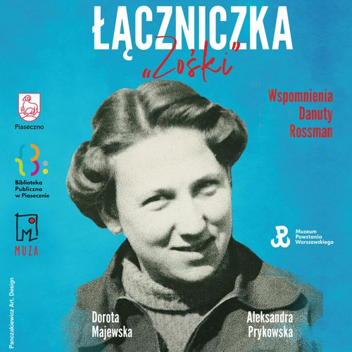 Okładka książki Łączniczka "Zośki". Wspomnienia Danuty Rossman