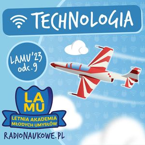 LAMU'23 #09 Jak się robi siła nośna, która unosi samoloty w powietrzu? | Odcinek technologiczny, Karolina Głowacka