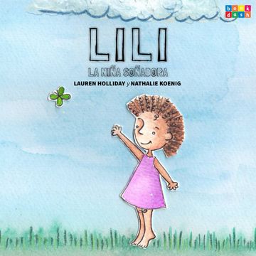 Lili, la niña soñadora (Completo) audiobook, Lauren Holliday, Nathalie Koenig