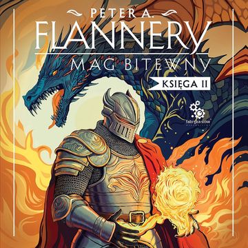 Mag bitewny. Księga 2 audiobook, Peter A. Flannery